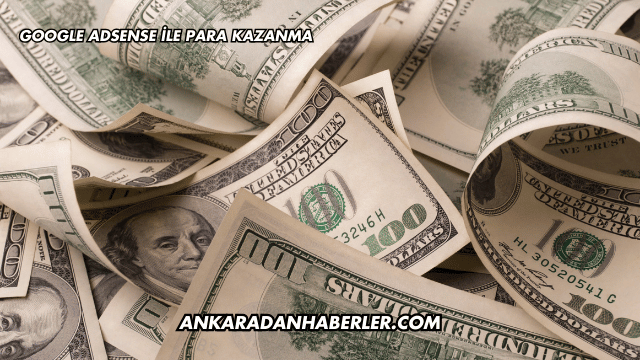 Google AdSense ile Para Kazanma