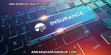 IMM Sigortası Maliyeti 2025