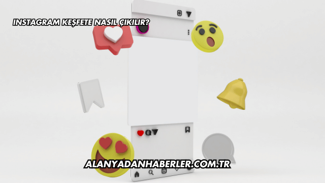 Instagram Keşfete Nasıl Çıkılır?