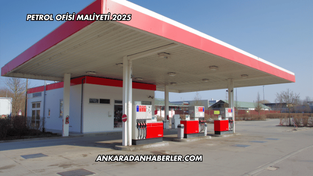 Petrol Ofisi Maliyeti 2025