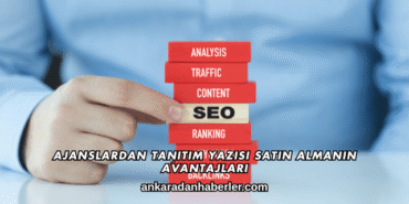 Ajanslardan Tanıtım Yazısı Satın Almanın Avantajları