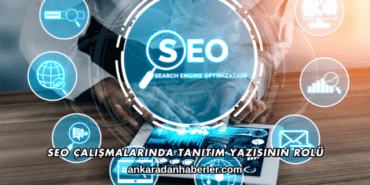SEO Çalışmalarında Tanıtım Yazısının Rolü