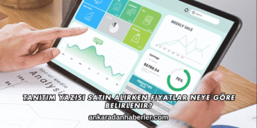 Tanıtım Yazısı Satın Alırken Fiyatlar Neye Göre Belirlenir?